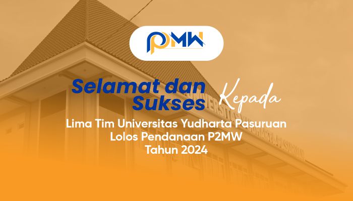 Luar Biasa! 5 Proposal Mahasiswa Universitas Yudharta Raih Pendanaan P2MW 2024