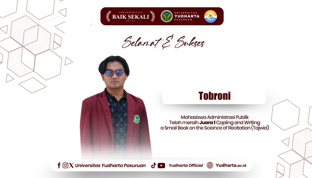 Mahasiswa Administrasi Publik Universitas Yudharta Pasuruan Raih Juara 1 Internasional dalam Penulisan Buku Tajwid